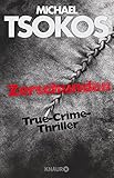 Bücher Neuerscheinungen 2022 - Zerschunden: True-Crime-Thriller von Michael Tsokos