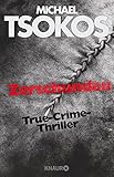 Buchinformationen und Rezensionen zu Zerschunden: True-Crime-Thriller von Michael Tsokos