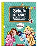 Schule ist cool!: Eine Mitmach-Geschichte mit Sachinformationen by