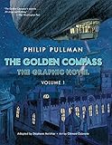 The Golden Compass Graphic Novel, Volume 1 (His Dark Materials, Band 1) by Philip Pullman
