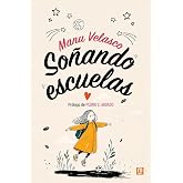 So&ntilde;ando escuelas: 34 (Educaci&oacute;n y Aprendizaje)