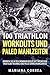 Produktbild 100 TRIATHLON WORKOUTS Und PALEO MAHLZEITEN: KOMMEN SIE iN DEN IRONMAN MODUS MIT INTENSIVEM TRIATHLON TRAINING UND PALEO ERNAEHRUNGSWEISE