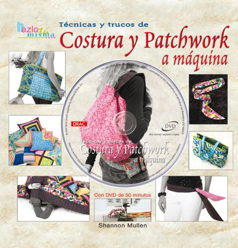 Download Tecnicas y Trucos de Costura y Patchwork a Maquina Download Tecnicas y Trucos de Costura y Patchwork a Maquina