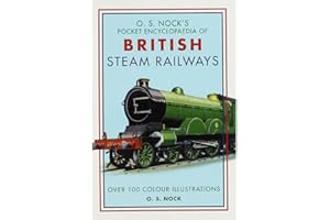 O.S. Nock Pocket Encyclopedia of British Steam Railways