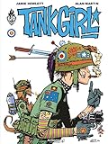 Tank Girl - Tome 1 (LABEL 619) (French Edition) by Alan Martin, Alex Nikolavitch