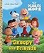Produktbild Snoopy and Friends (The Peanuts Movie) (Little Golden Book)