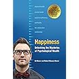 Happiness: Unlocking the Mysteries of Psychological Wealth