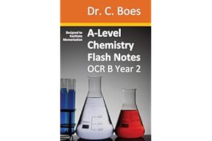 A-Level Chemistry Flash Notes OCR B (Salters) Year 2: Condensed Revision Notes - Designed to Facilitate Memorisation: 8 (Chemistry Revision Cards)