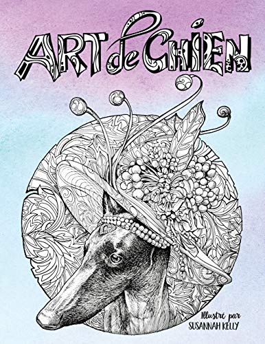 Télécharger Art de chien: Un livre de coloriage pour adultes pour les amoureux des chiens Francais PDF