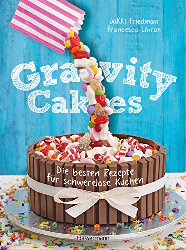 Download Gravity Cakes - Die besten Rezepte für schwerelose Kuchen Download Gravity Cakes - Die besten Rezepte für schwerelose Kuchen