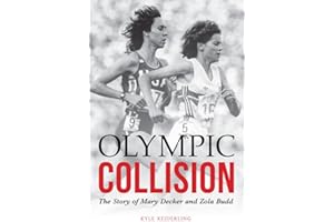 Olympic Collision: The Story of Mary Decker and Zola Budd