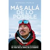 M&aacute;s all&aacute; De lo posible. Un soldado, Catorce ochomiles. Mi Vida En La Zona De La Muerte (LITERATURA)
