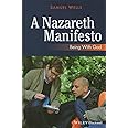 A Nazareth Manifesto: Being with God