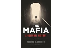 The Mafia: A Cultural History