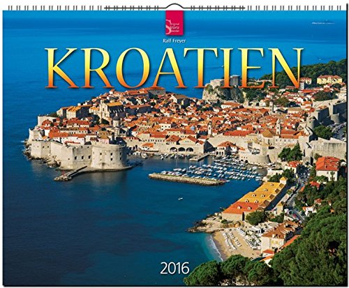 Kroatien 2016: Original Stürtz-Kalender - Großformat-Kalender 60 x 48 cm [Spiralbindung]