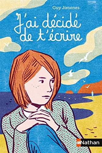 couverture de : J'ai d&eacute;cid&eacute; de t'&eacute;crire