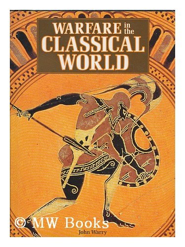 WARFARE IN THE CLASSICAL WORLD livre