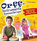 Image de Orff-Instrumente kennenlernen: Ausgearbeitete Ideen für das Kindergartenjahr