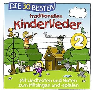 Die 30 Besten Kinderlieder