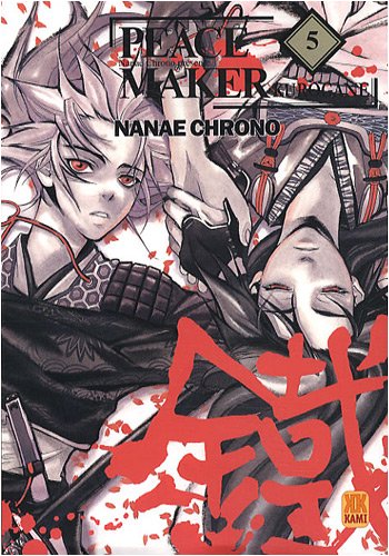 Peace Maker Kurogane — Tome 5