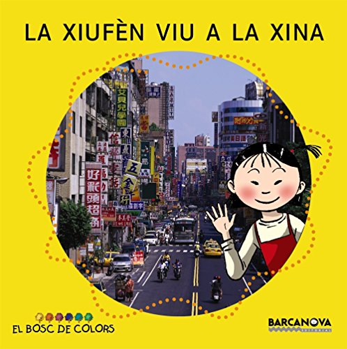 La Xiufèn viu a la Xina (El Bosc De Colors)