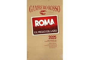 Roma e il meglio del Lazio del Gambero Rosso 2025