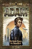Cover zum Buch Adam: Die letzte Chance der Menschhei...