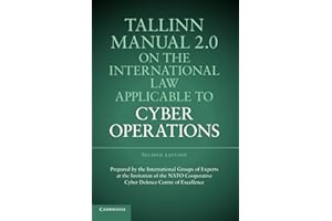Tallinn Manual 2.0 on the International Law Applicable to Cyber Operations