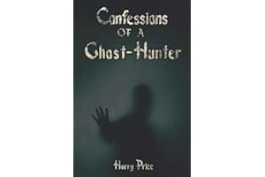 Confessions of a Ghost-hunter
