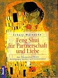 Image de Feng Shui für Liebe und Partnerschaft: Den Traumpartner finden. Beziehungen beleben und harmonisier