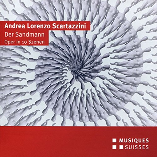 Andrea Lorenzo Scartazzini : Der Sandmann, opéra. McKinny, Eichenholz, Spehar, Piffka, Schöpflin, Hanus.
