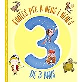 Contes per a nens i nenes de 3 anys (Catalá - A PARTIR DE 3 ANYS - CONTES - Contes curts)