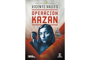Operación Kazán: Premio Primavera de Novela 2022 (ESPASA NARRATIVA)