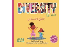 Diversity to me /التنوع بالنسبة لي: Children's Bilingual Book English - Arabic /Arabic language learning/Arabic English Bilingual books for kids ages 4-7/ كتاب عربي - انكليزي للصغار