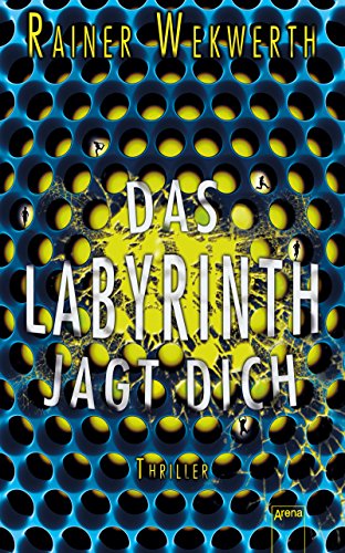 Das Labyrinth jagt dich (Labyrinth-Trilogie 2)
