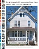 The Abrams Guide to American House Styles (Abrams Book) by 