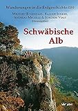 Image de Schwäbische Alb (Wanderungen in die Erdgeschichte)