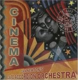 Cinema von Café Accordion Orchestra