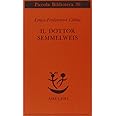 Amazon.it Il dottor Semmelweis Céline, LouisFerdinand, Fatica, O