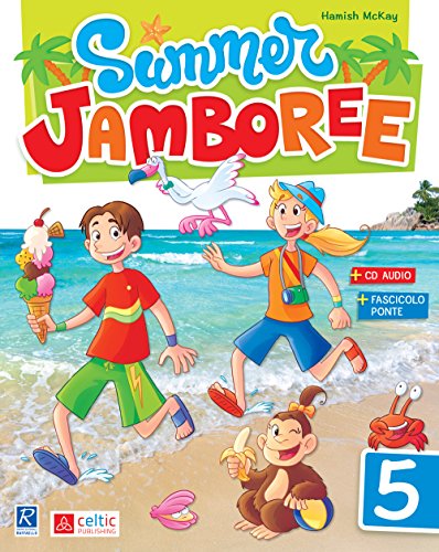 Summer Jamboree. Per la Scuola elementare: 5