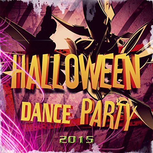 Halloween Dance Party 2015 (57 Essential Dance Songs Best Halloween