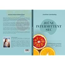 Amazon.fr - Jeûne Intermittent Sec: La méthode de jeûne ...