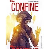 Il confine. Ritorno (Vol. 8)