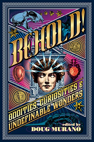 Cover zum Buch Behold! Oddities, Curiosities and Und...