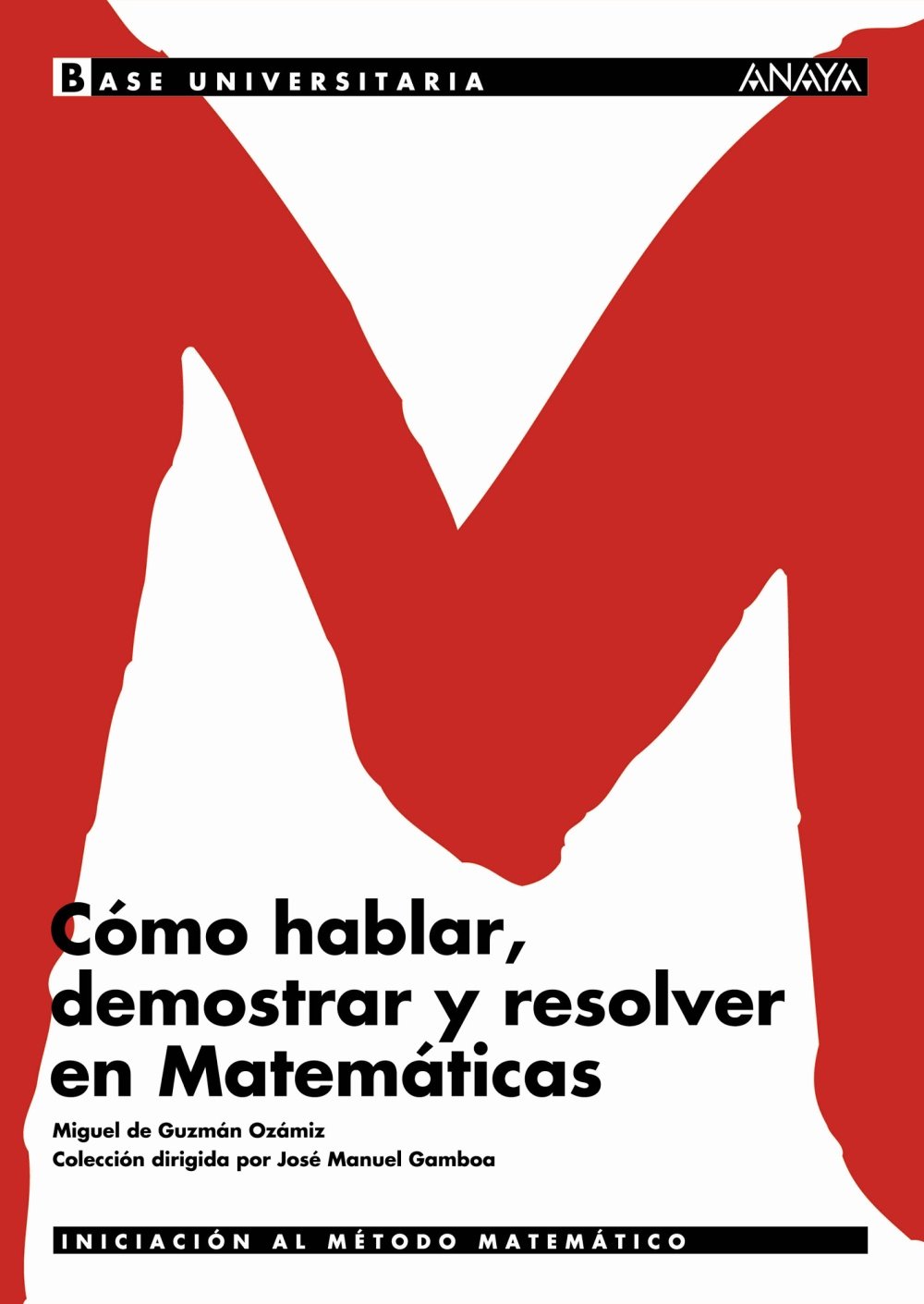 Cómo hablar, demostrar y resolver en Matemáticas