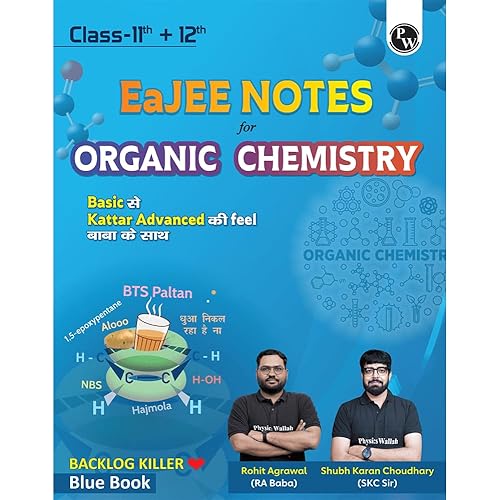 PW EaJEE Handwritten Notes For Organic Chemistry By Rohit Sir & SKC Sir For JEE Main & Advanced | Chapterwise and Topicwise N