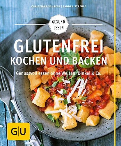 Download Glutenfrei kochen und backen: Genussvoll essen ohne Weizen, Dinkel & Co. (GU Gesund Essen) Download Glutenfrei kochen und backen: Genussvoll essen ohne Weizen, Dinkel & Co. (GU Gesund Essen)