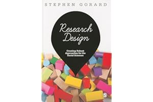 Research Design: Creating Robust Approaches For The Social Sciences