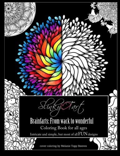 Slinky Tart: BrainFarts: from Wack to Wonderful...: Volume 3