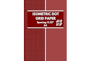 Isometric Dot Grid Paper Spacing 0.25 Inches A4: Equilateral Triangle Dots 3d Graph Paper Notebook For Designers Engineers Students Architects Artists